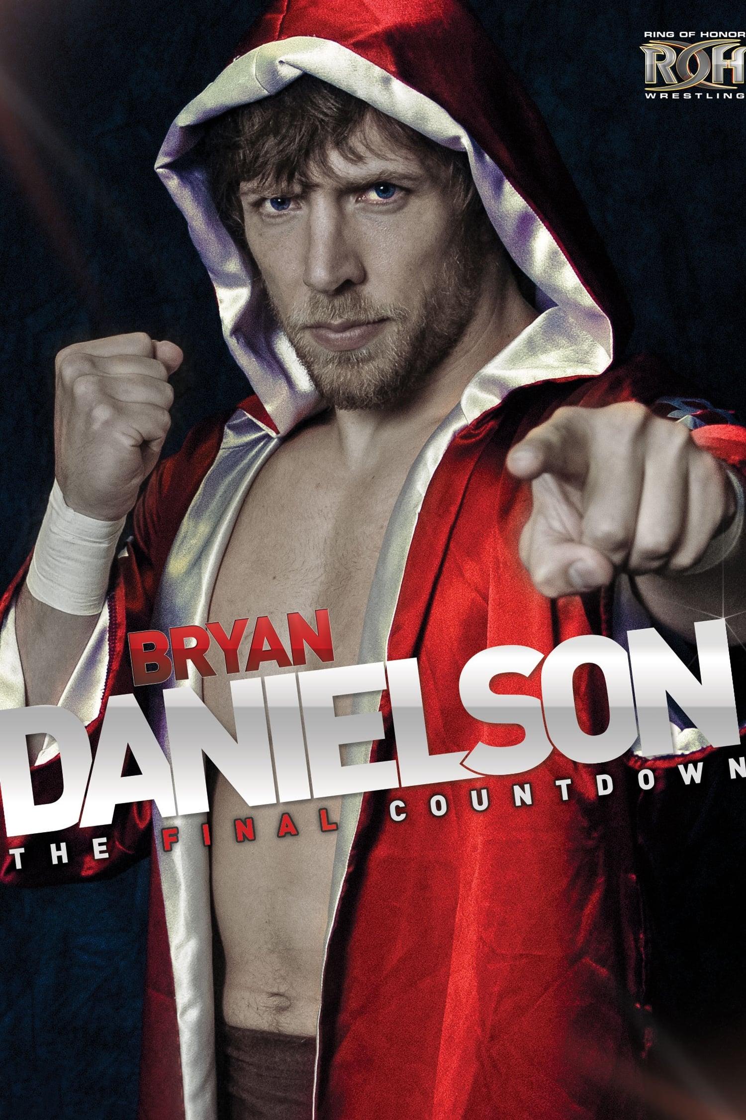 Bryan Danielson: The Final Countdown poster