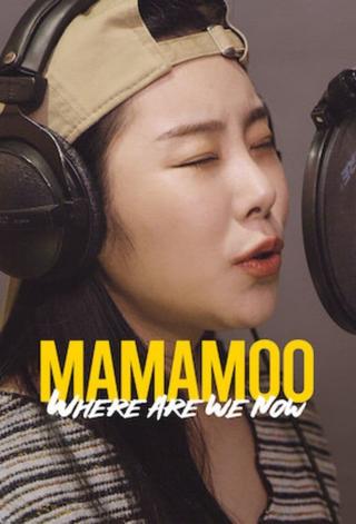 MAMAMOO: Where Are We Now poster