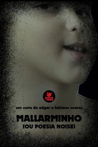 Mallarminho (ou Poesia Noise) poster