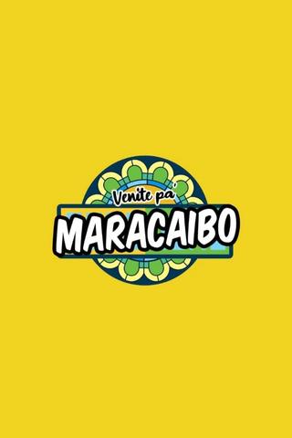 Venite pa’ Maracaibo poster