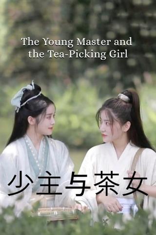 The Young Master and the Tea-Picking Girl poster