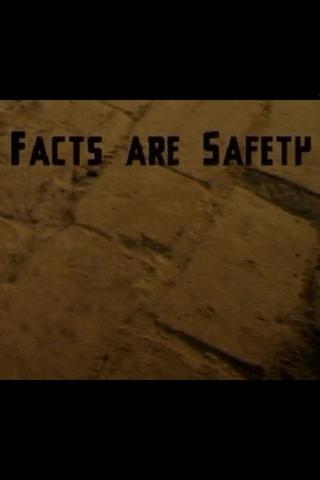 Facts Are Safety poster