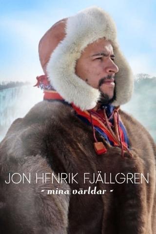 Jon Henrik Fjällgren – mina världar poster