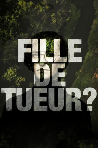 Fille de tueur ? poster