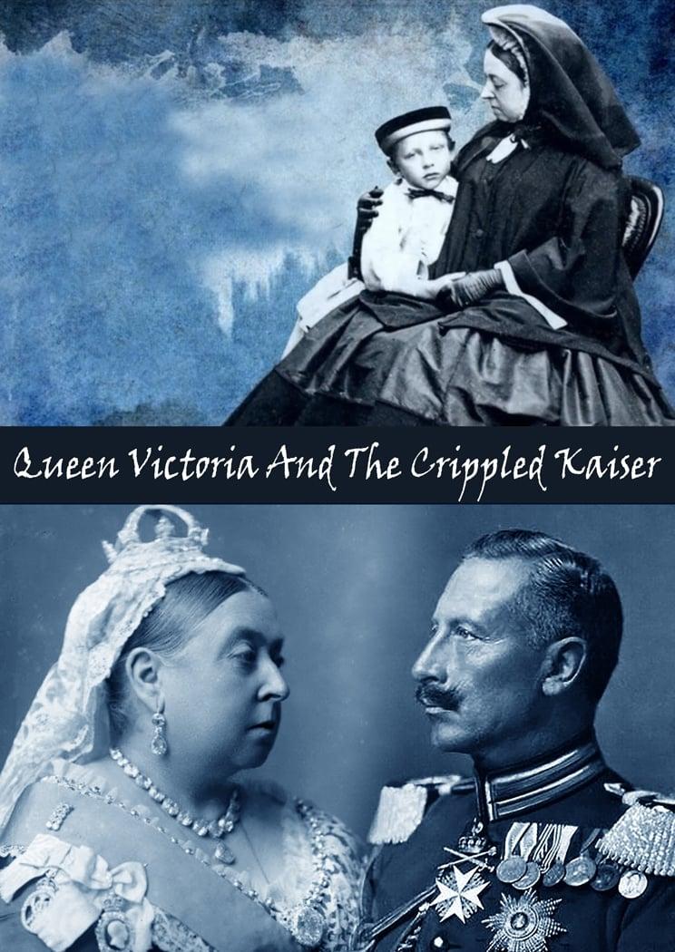 Queen Victoria and the Crippled Kaiser poster