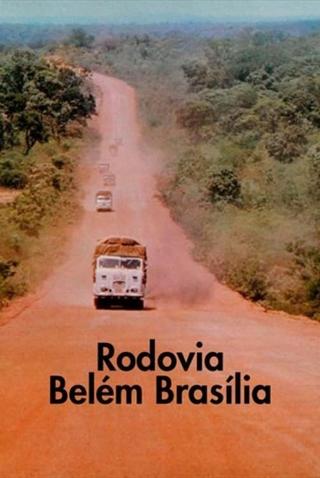 Rodovia Belém - Brasília poster