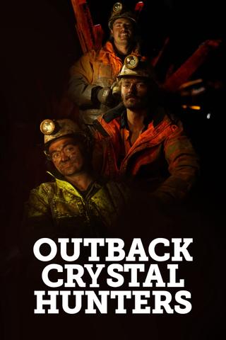 Outback Crystal Hunters poster