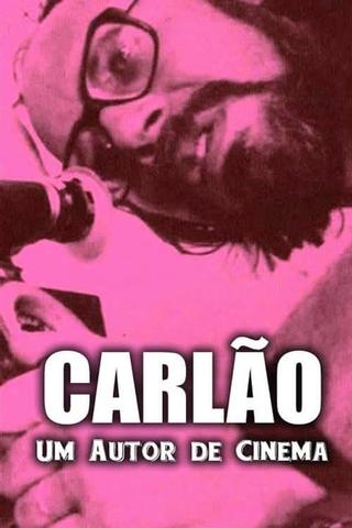 Carlão - Um Autor de Cinema poster