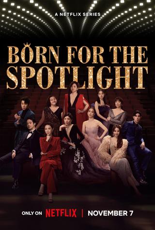 Born for the Spotlight poster