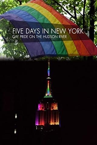 Five Days in New York: Gay Pride on the Hudson River poster