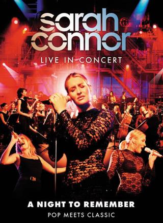 Sarah Connor Live in Concert: A Night to Remember - Pop Meets Classic poster