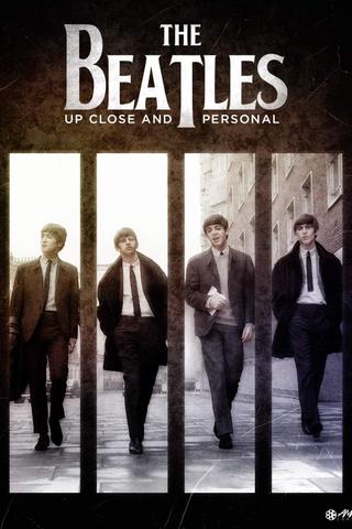 The Beatles: Up Close and Personal poster