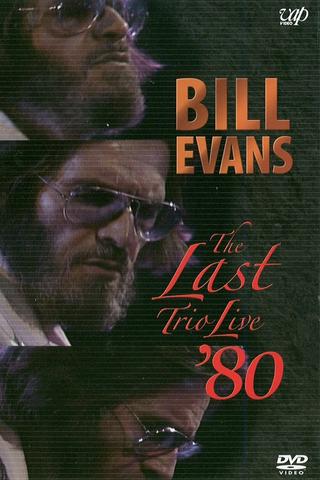 Bill Evans: The Last Trio Live '80 poster