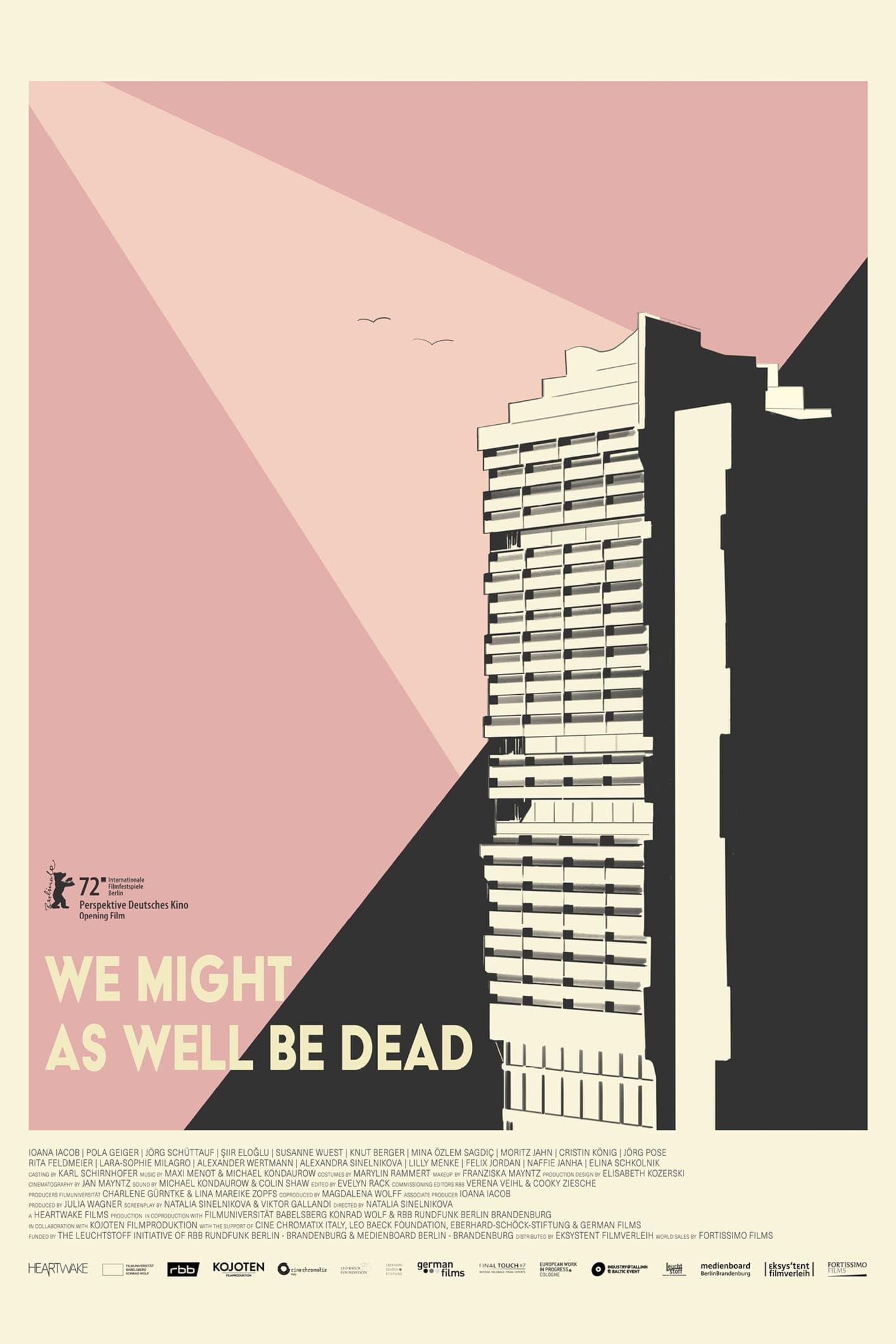 We Might As Well Be Dead poster