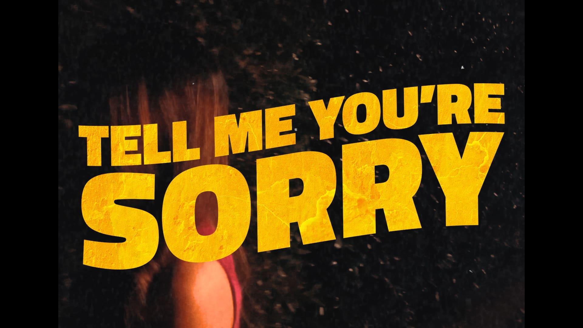 Tell Me You're Sorry backdrop