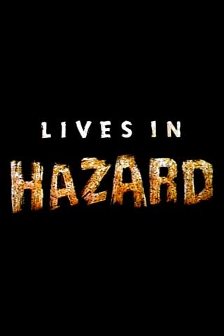 Lives in Hazard poster