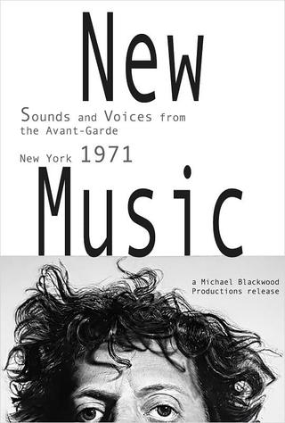 New Music: Sounds and Voices from the Avant-Garde New York 1971 poster