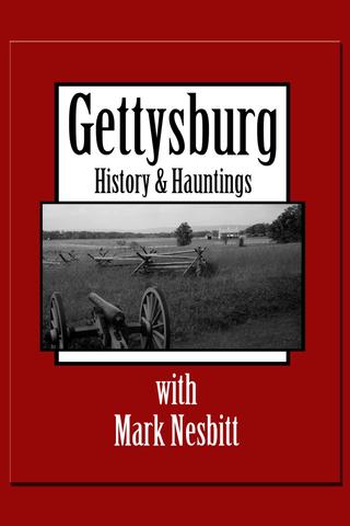 Gettysburg History & Hauntings with Mark Nesbitt poster