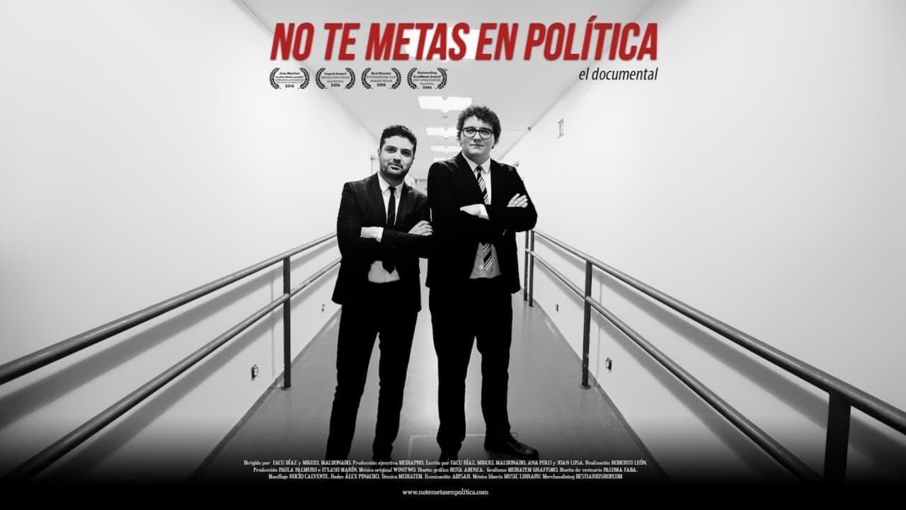 No te metas en política: el documental backdrop