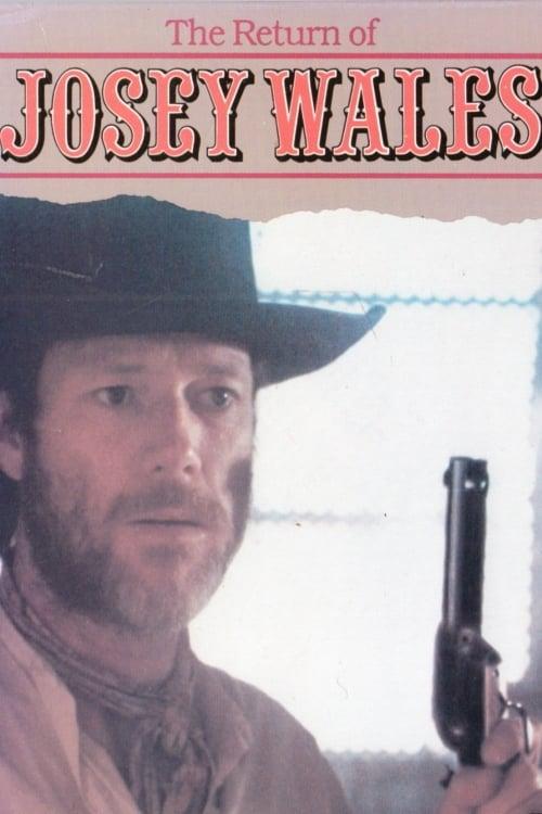 The Return of Josey Wales poster