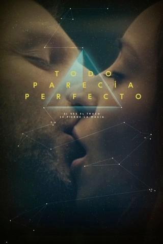 Todo parecía perfecto poster