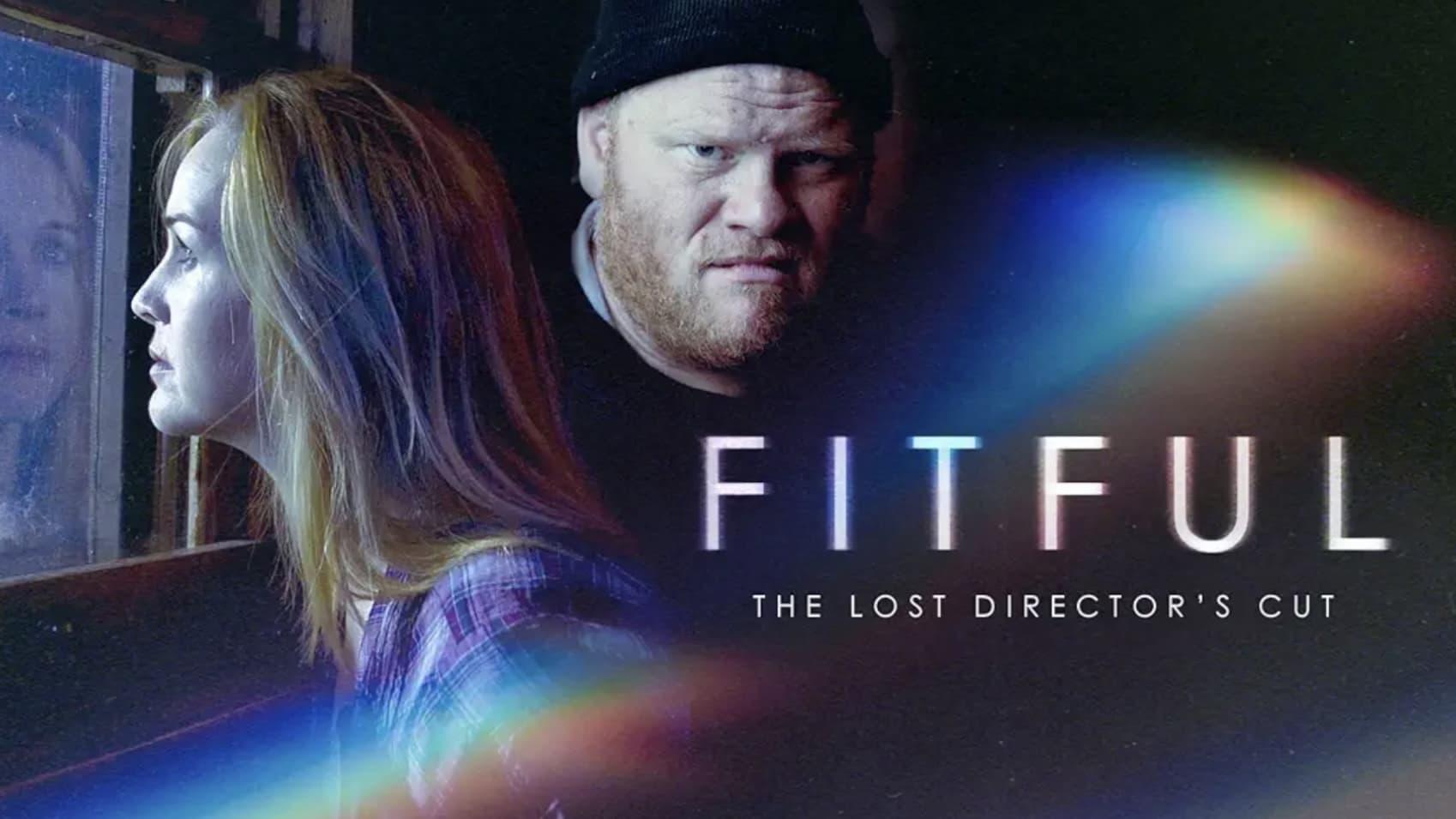 Fitful: The Lost Director's Cut backdrop
