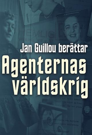 Agenternas världskrig - Jan Guillou berättar poster