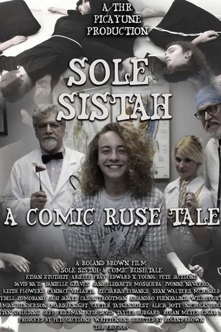 Sole Sistah: A Comic Ruse Tale poster