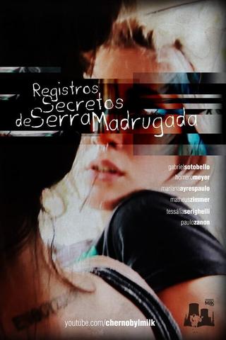 Registros Secretos de Serra Madrugada poster