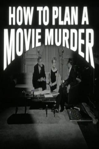 How to Plan a Movie Murder poster