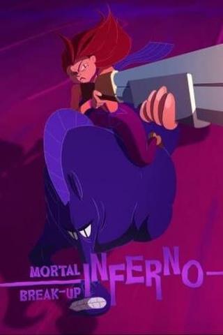 Mortal Break-up Inferno poster