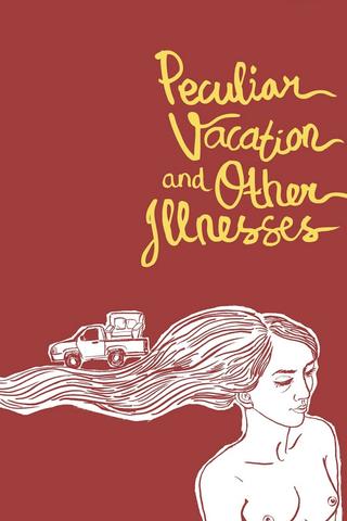 Peculiar Vacation and Other Illnesses poster