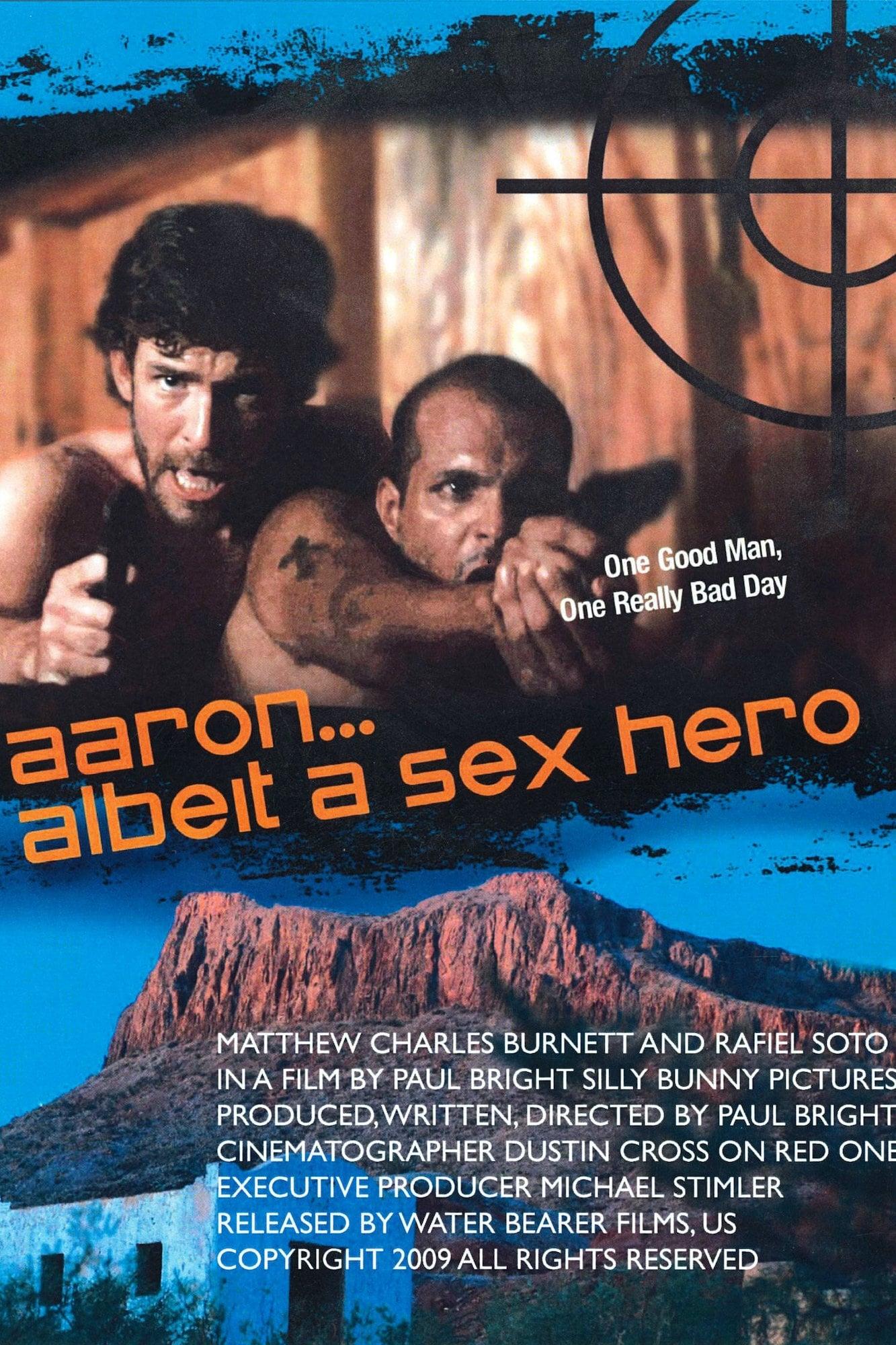 Aaron… Albeit a Sex Hero poster