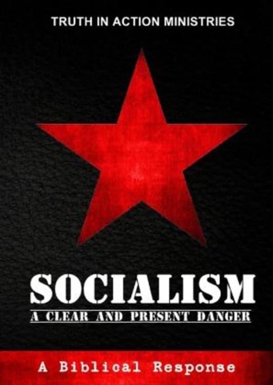 Socialism: A Clear and Present Danger poster