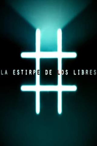 La Estirpe de los Libres poster