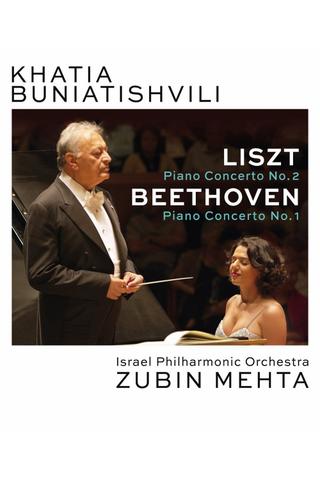 Khatia Buniatishvili and Zubin Mehta: Liszt & Beethoven poster