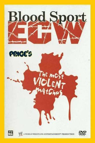WWE: Blood Sport ECW - The Most Violent Matches poster
