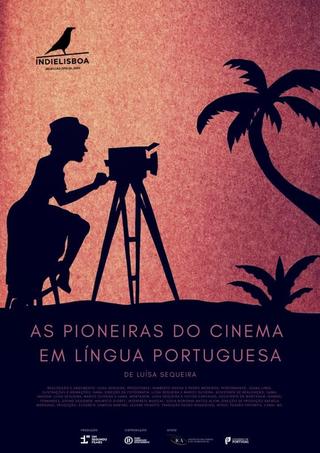 As Pioneiras do Cinema em Língua Portuguesa poster