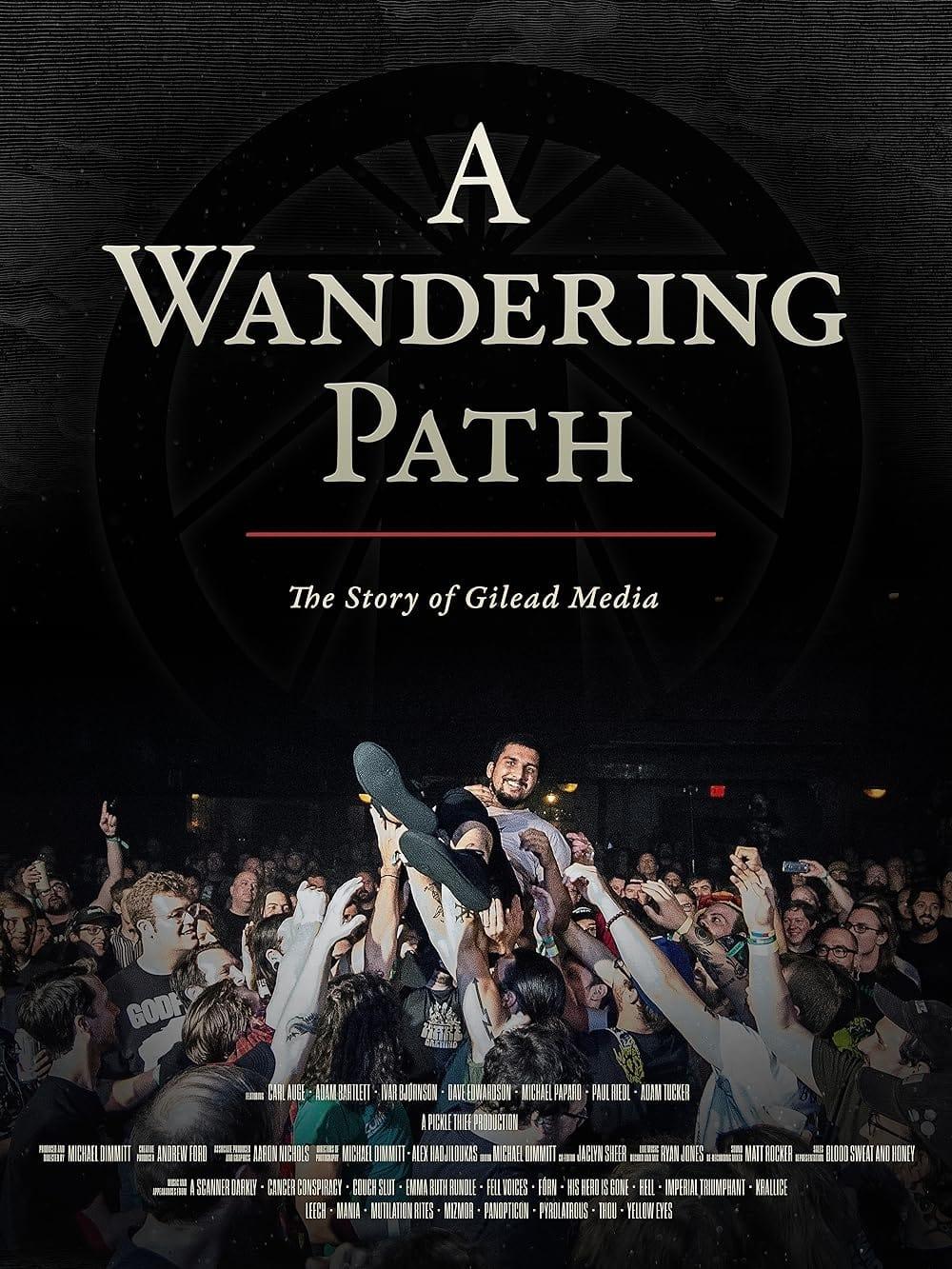 A Wandering Path (The Story of Gilead Media) poster