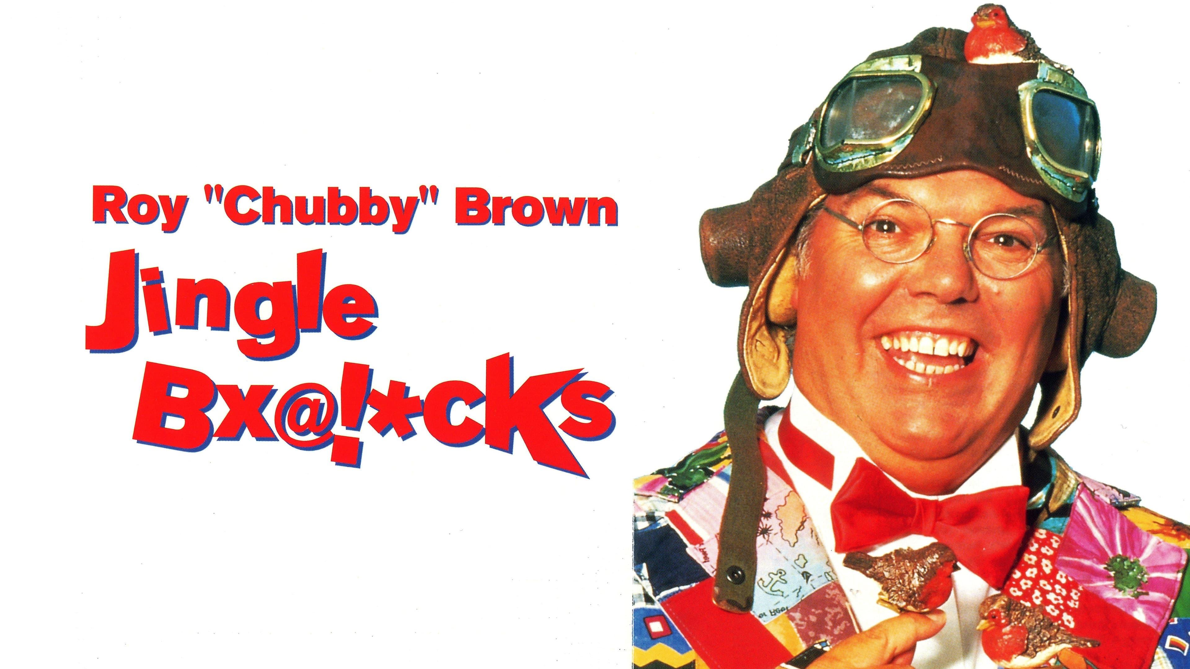 Roy Chubby Brown: Jingle Bx@!*cks backdrop