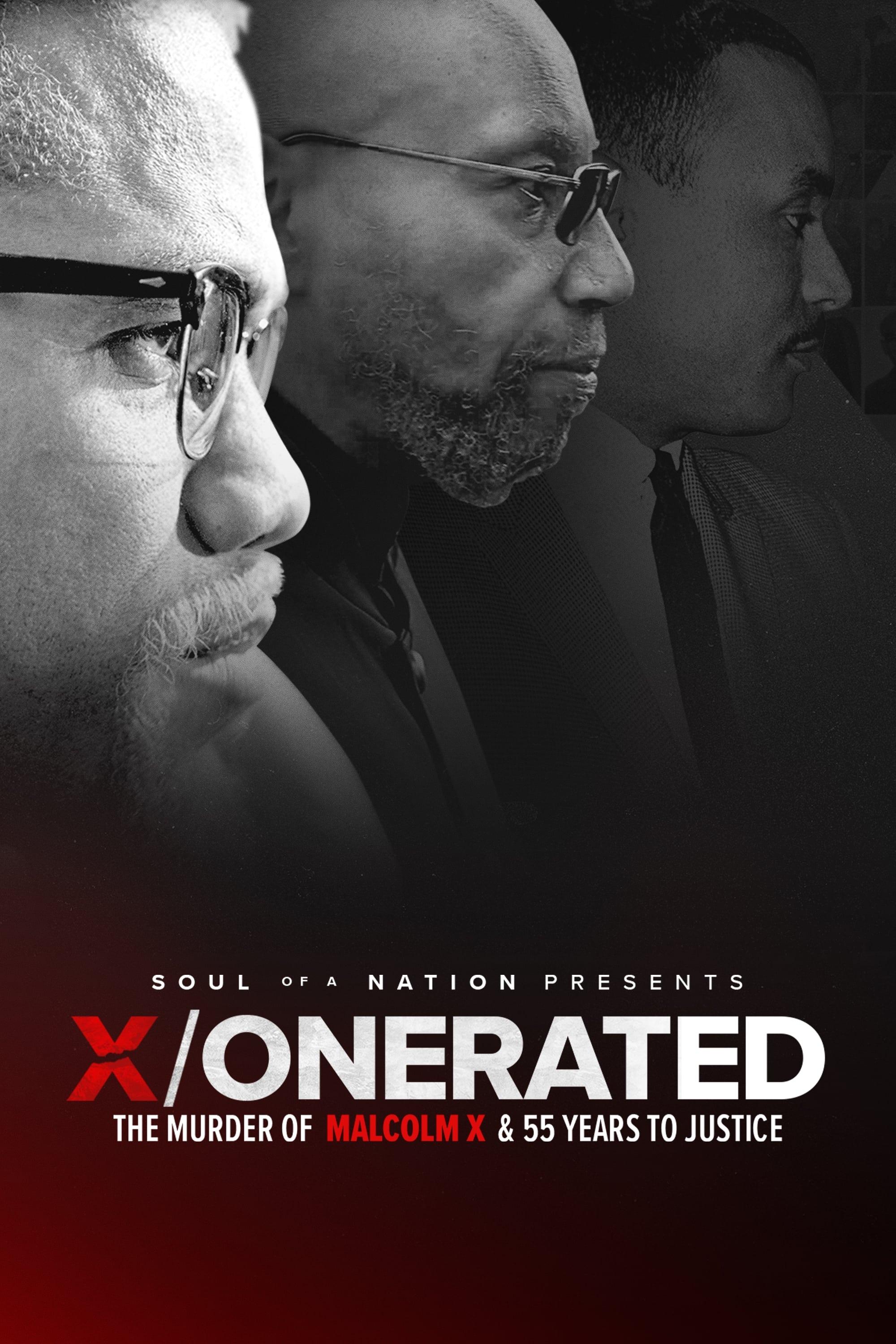 Soul of a Nation Presents: X / o n e r a t e d – The Murder of Malcolm X and 55 Years to Justice poster