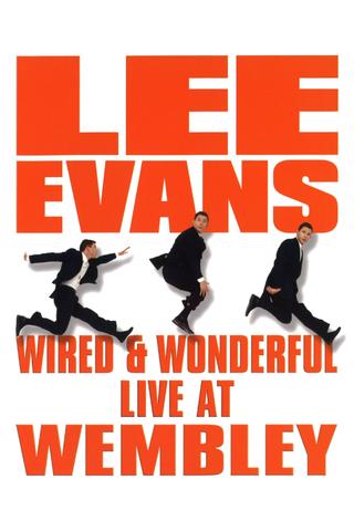 Lee Evans: Wired and Wonderful poster