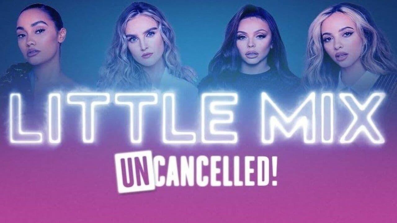 Little Mix: UNcancelled! backdrop