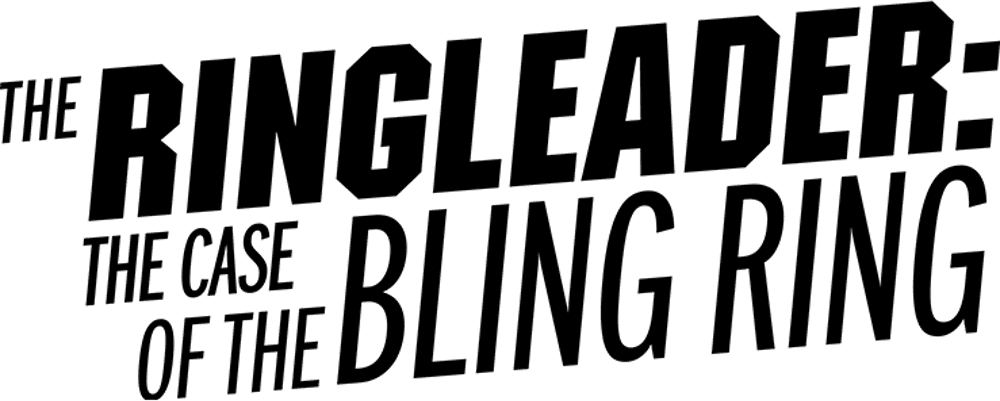 The Ringleader: The Case of the Bling Ring logo