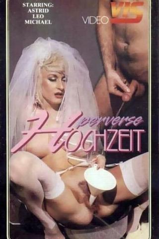 Perverse Hochzeit poster