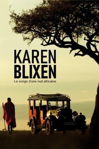 Karen Blixen : Le songe d'une nuit africaine poster