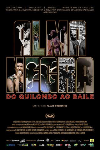 Alma Negra, do Quilombo ao Baile poster