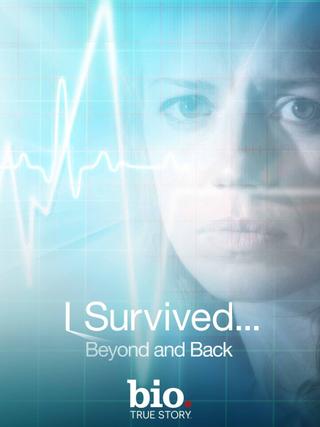 I Survived...Beyond and Back poster