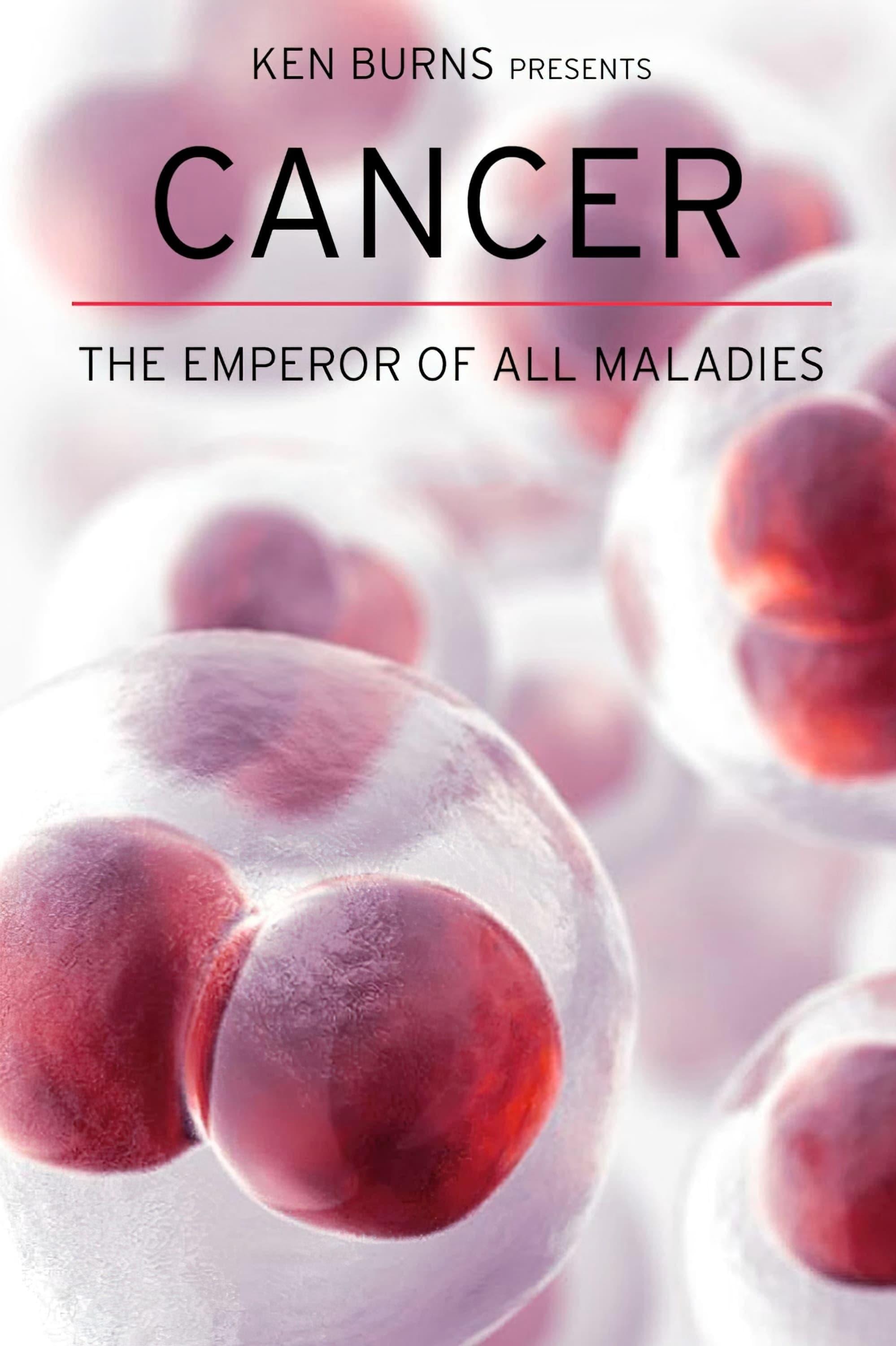 Cancer: The Emperor of All Maladies poster