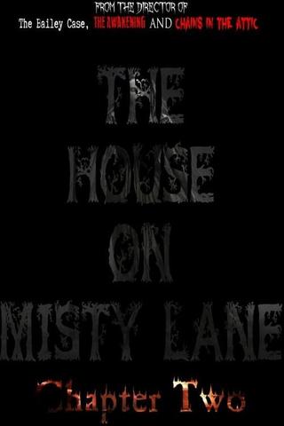 The House On Misty Lane: Chapter Two poster